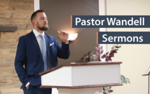 Pastor Joshua Wandell Sermons